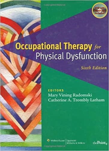 Occupational Therapy for Physical Dysfunction (6th Edition) - Scanned Pdf with Ocr